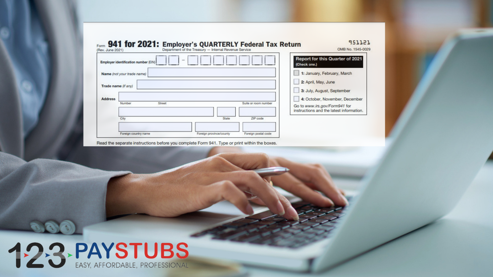 A Simple Guide for Filing Form 941 for 2021 123PayStubs Blog