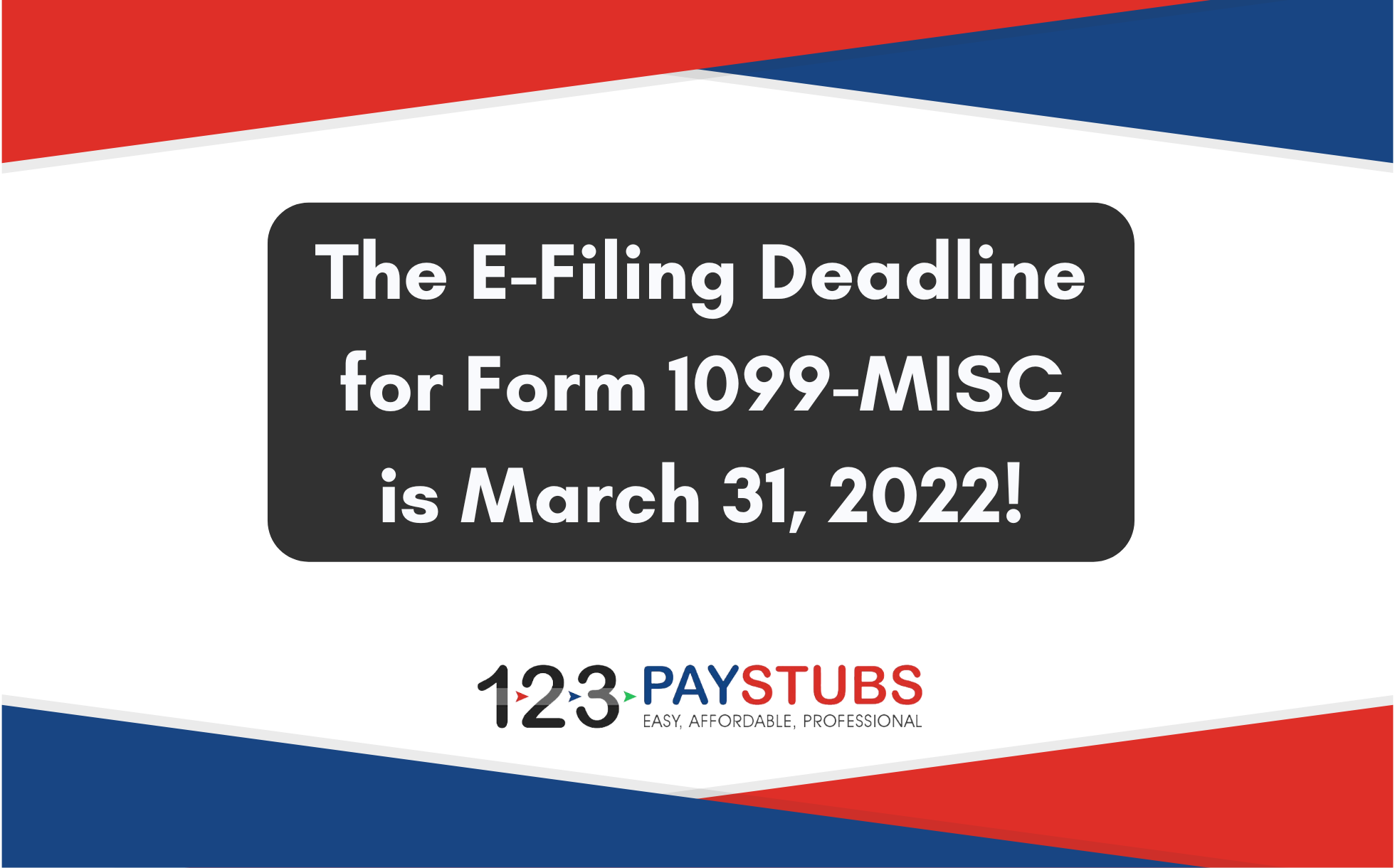 The EFiling Deadline for Form 1099MISC is March 31, 2022